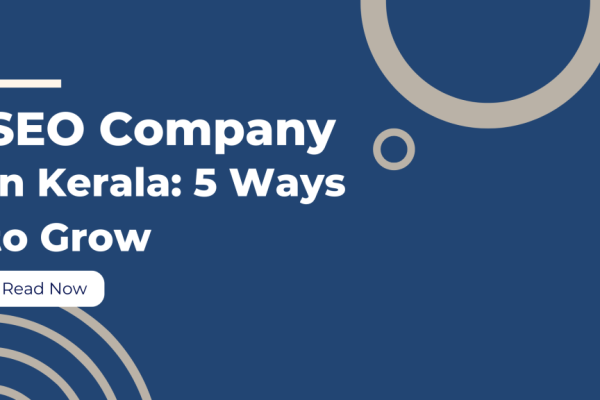 SEO company in Kerala helping businesses grow online